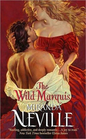 The Wild Marquis (2010) by Miranda Neville