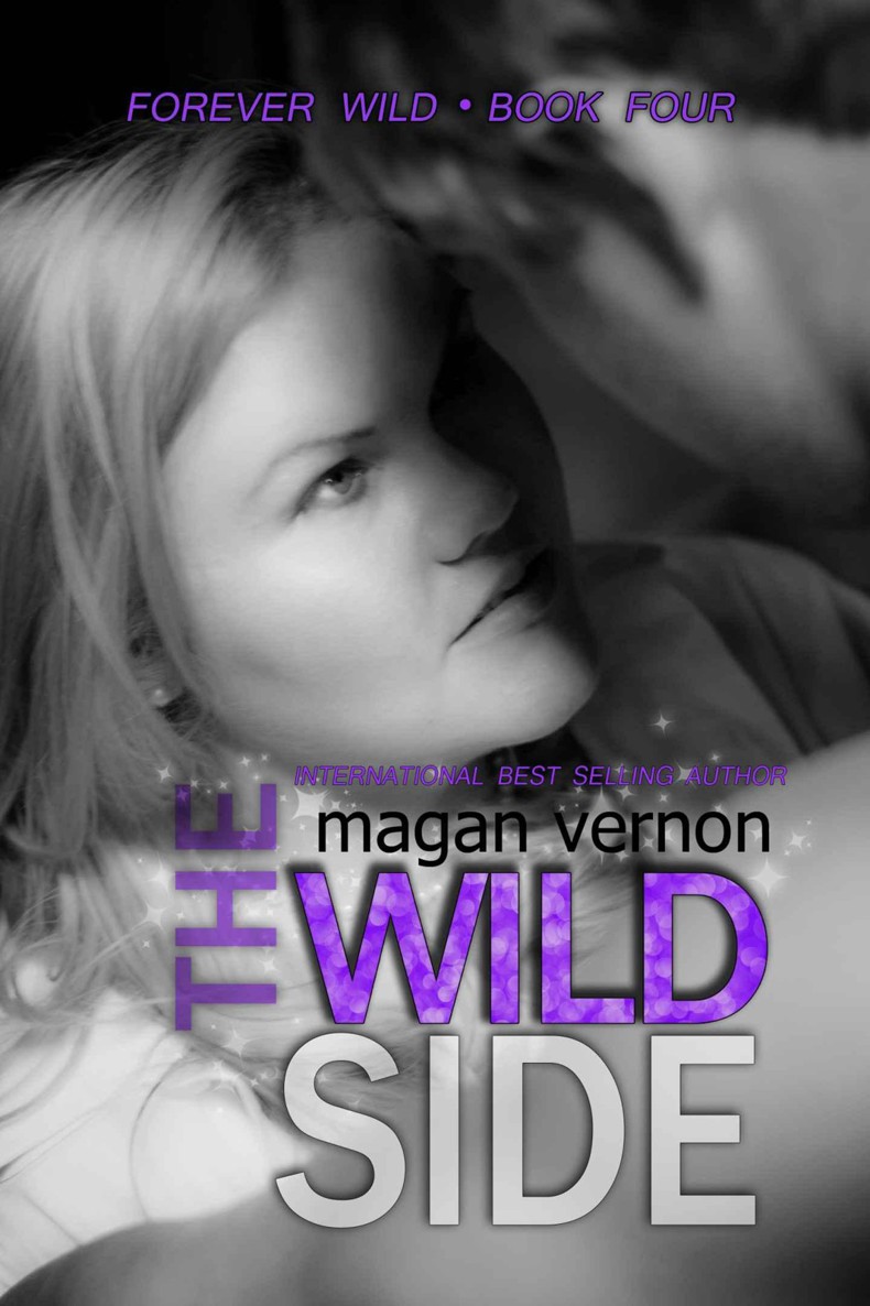 The Wild Side (Forever Wild #4) by Vernon, Magan