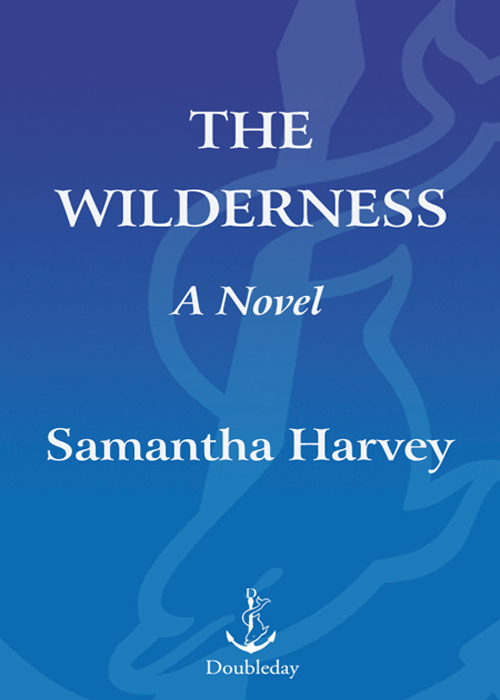 The Wilderness (2009) by Samantha Harvey