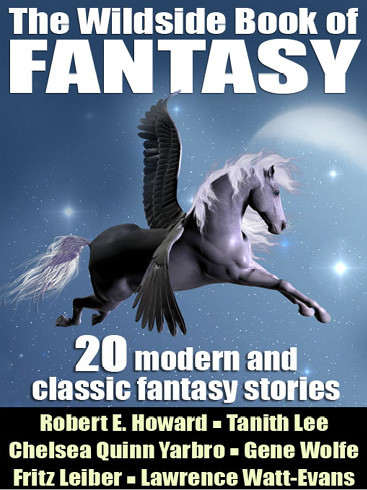 The Wildside Book of Fantasy: 20 Great Tales of Fantasy by Gene Wolfe