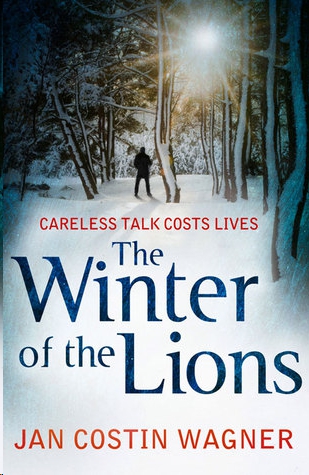 The Winter of the Lions by Jan Costin Wagner