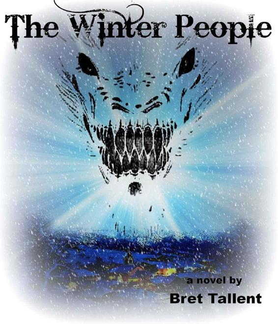 The Winter People by Bret Tallent