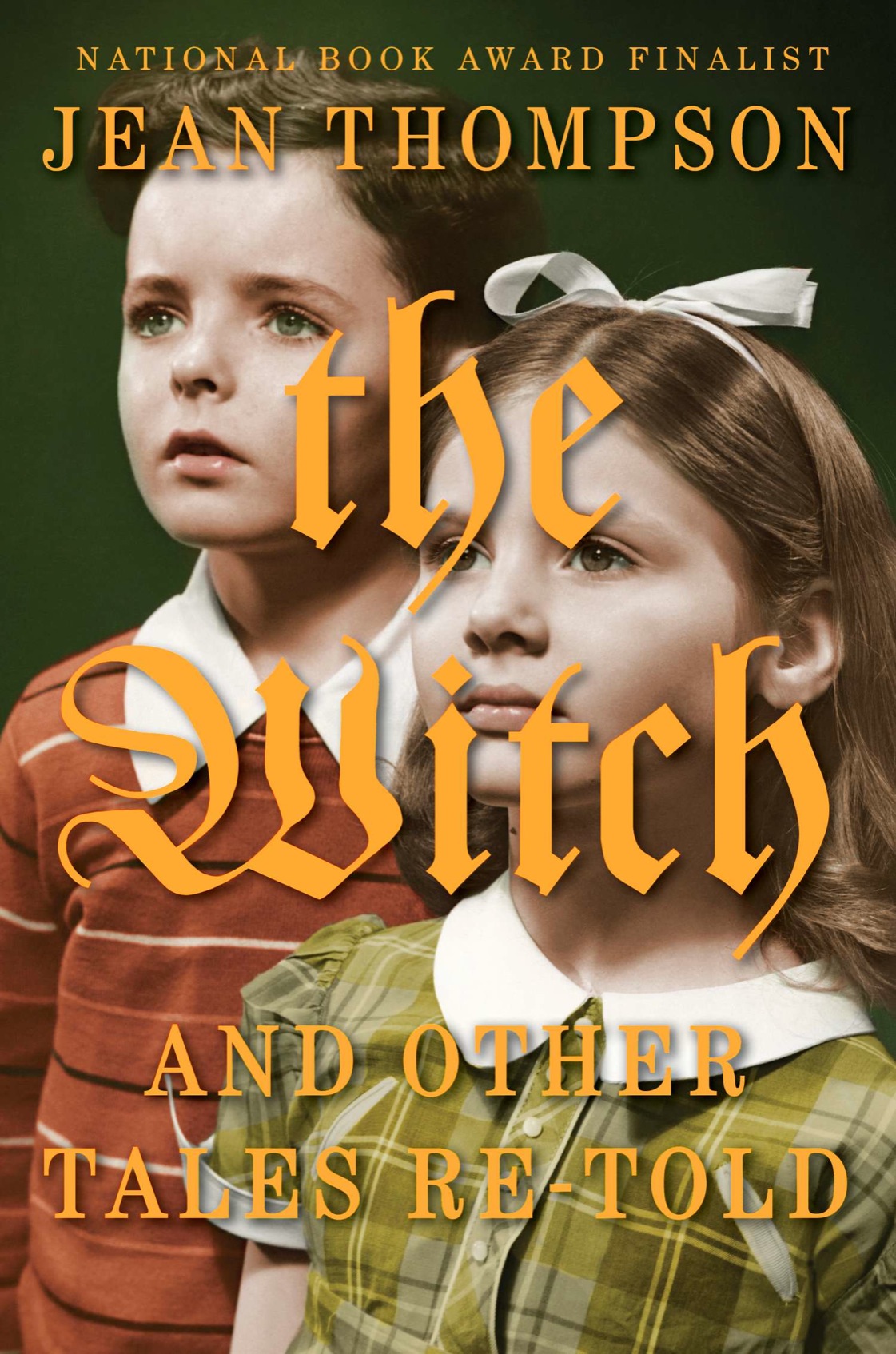 The Witch (2014) by Jean Thompson