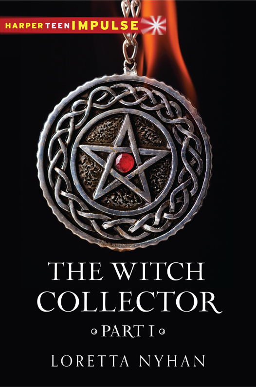 The Witch Collector Part I by Loretta Nyhan