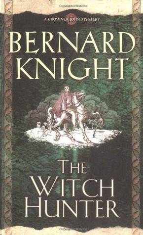 The Witch Hunter by Bernard Knight