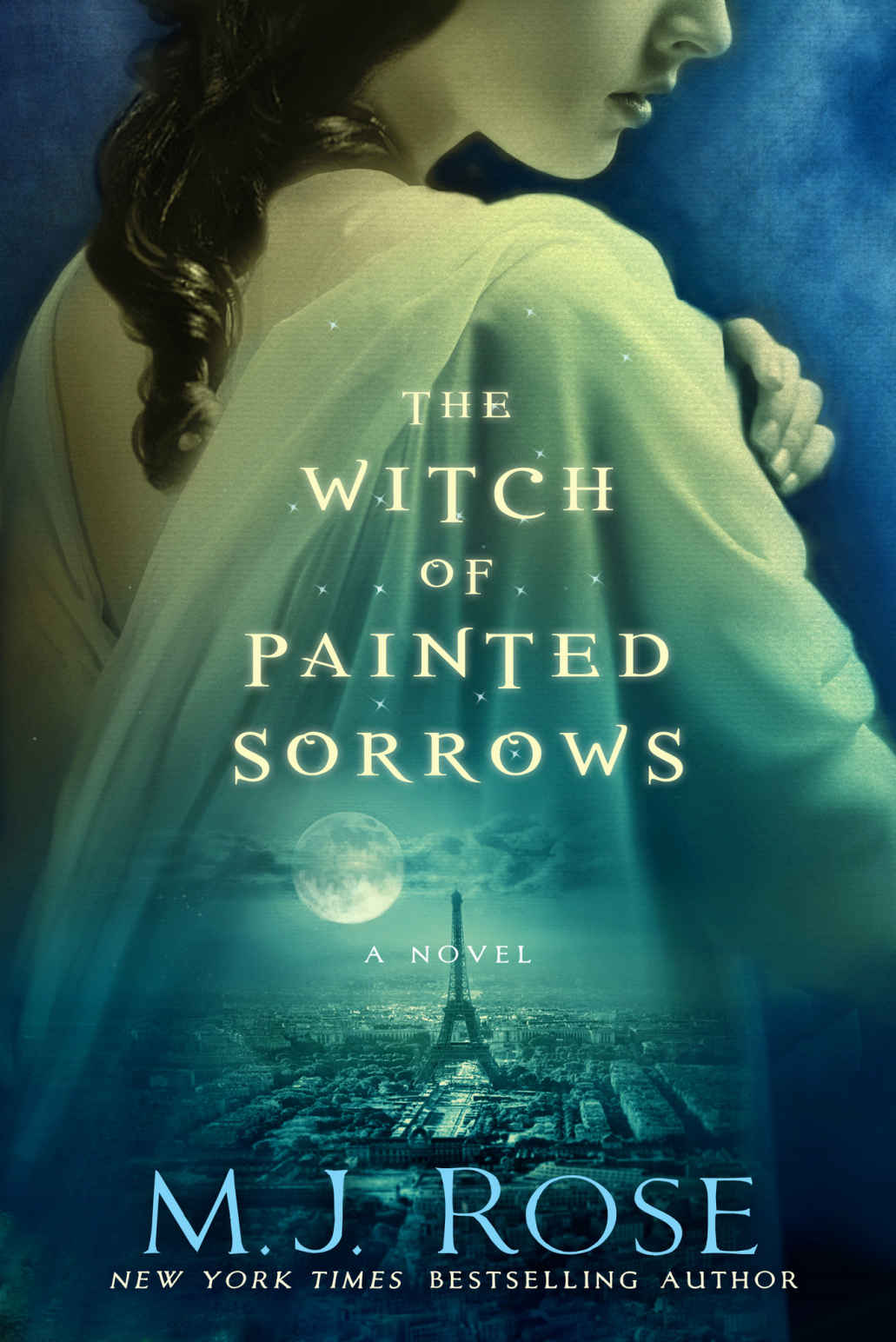 The Witch of Painted Sorrows (2015) by Rose, M. J.