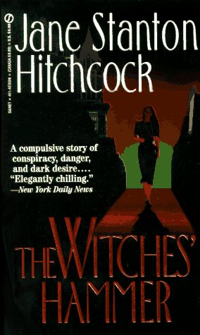 The Witches' Hammer (1995) by Jane Stanton Hitchcock