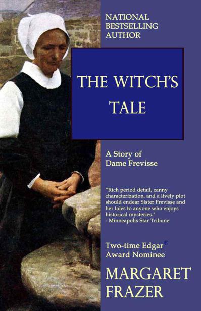 The Witch's Tale (Sister Frevisse Medieval Mysteries) by Frazer, Margaret