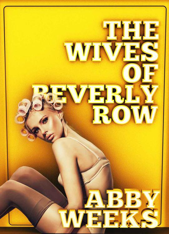 The Wives of Beverly Row 3: Lust Has a New Address