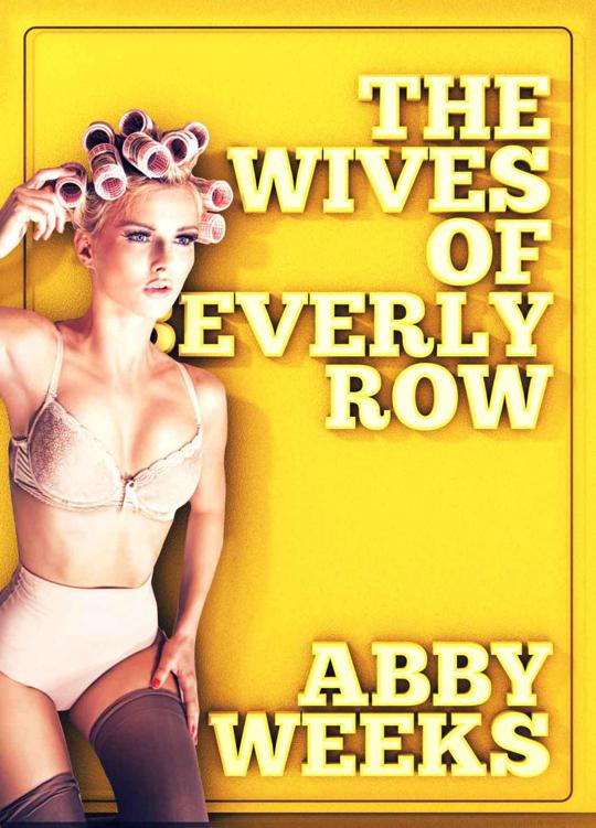 The Wives of Beverly Row 6: Lust Has a New Address