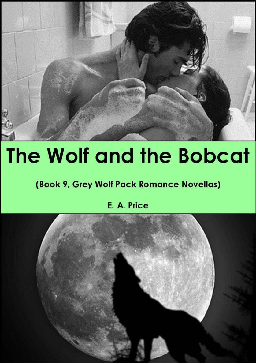 The Wolf and the Bobcat: by E A Price