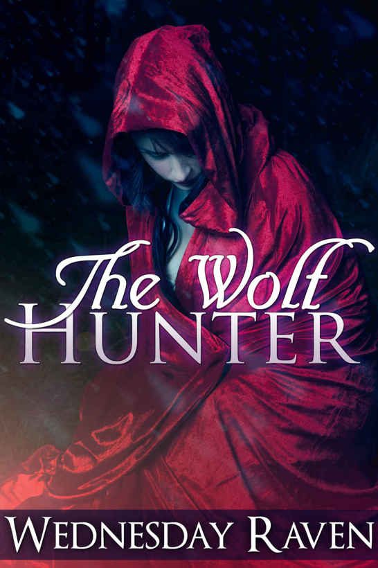 The Wolf Hunter by Wednesday Raven