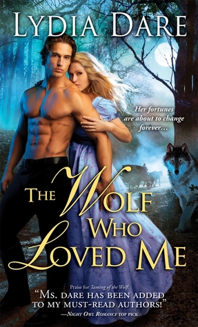 The Wolf Who Loved Me (2012) by Lydia Dare