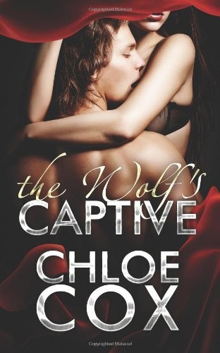 The Wolf's Captive by Chloe Cox