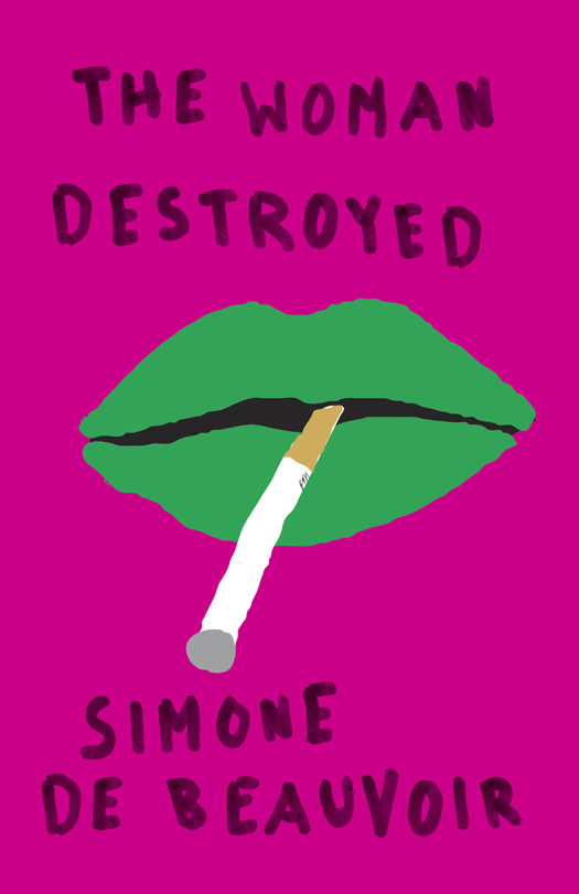 The Woman Destroyed (2012) by Simone de Beauvoir