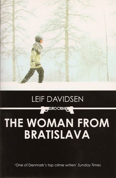 The Woman from Bratislava (2011) by Leif Davidsen