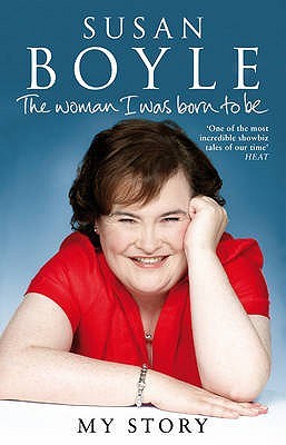 The Woman I Was Born to Be. Susan Boyle (2011) by Susan Boyle