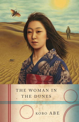 The Woman in the Dunes (1991) by Kōbō Abe