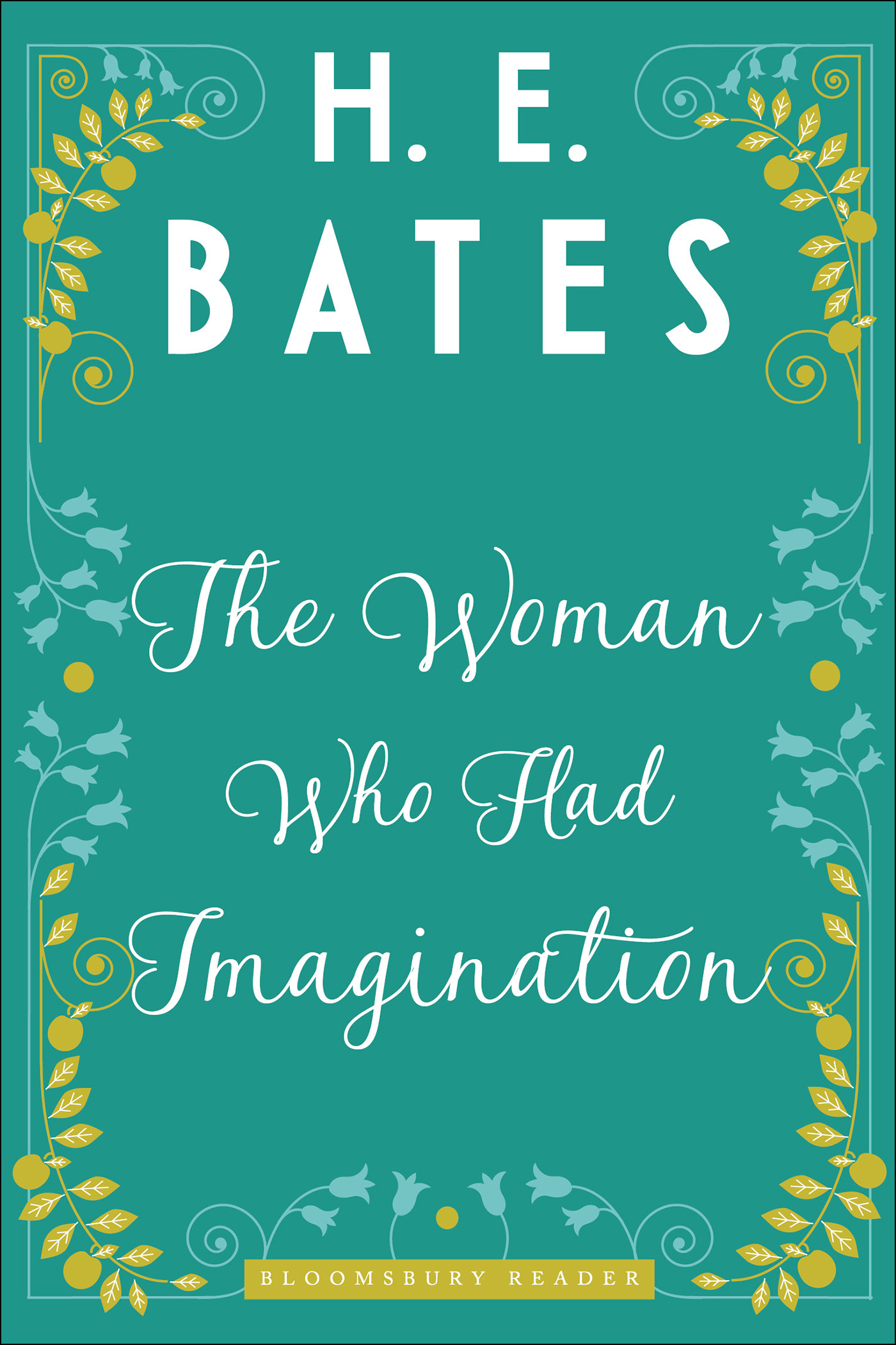 The Woman Who Had Imagination (2014) by H.E. Bates