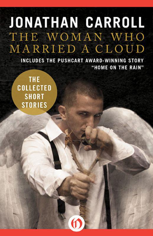 The Woman Who Married a Cloud: The Collected Short Stories