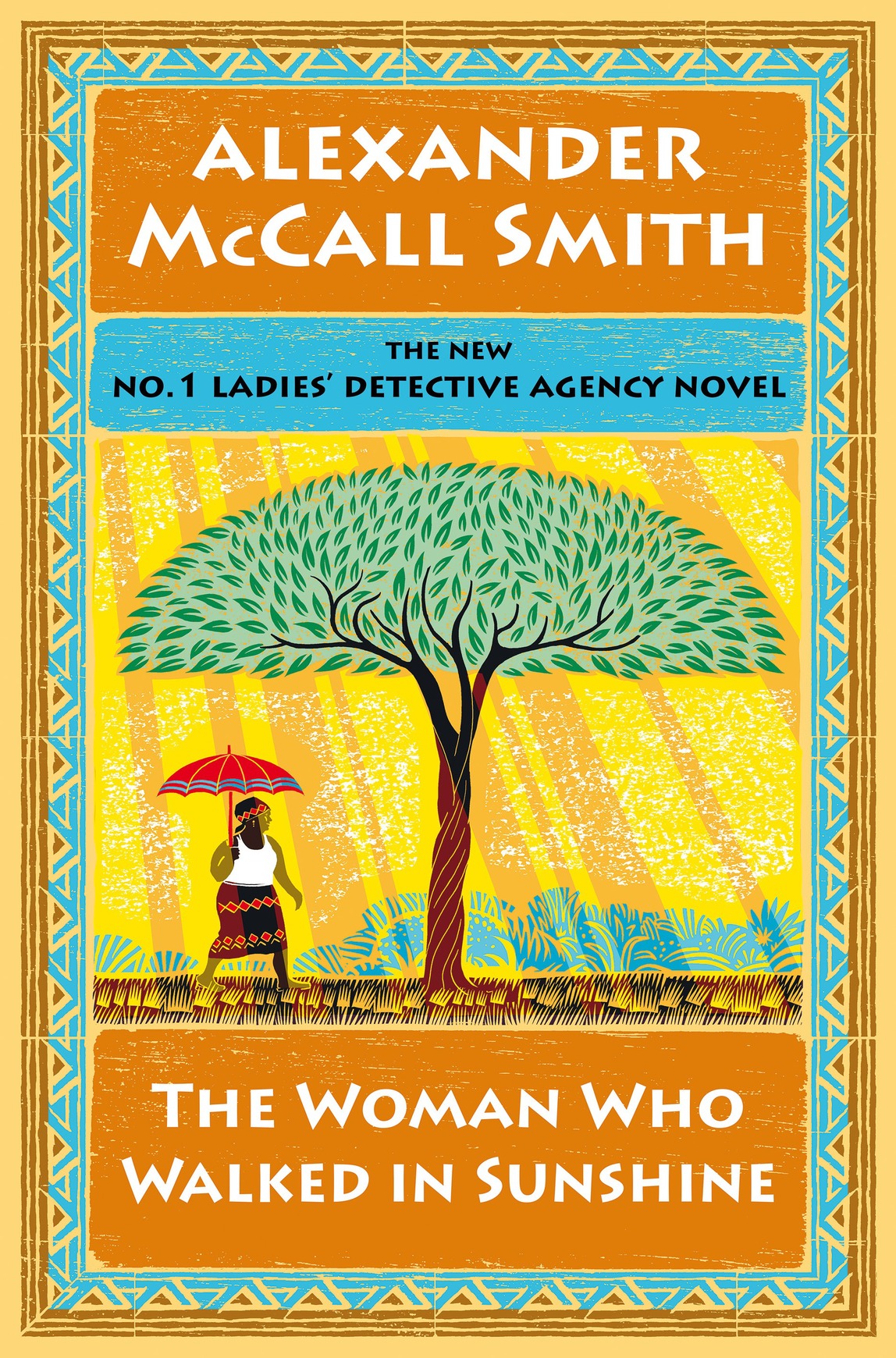 The Woman Who Walked in Sunshine (2015) by Alexander McCall Smith