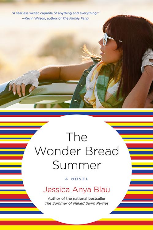 The Wonder Bread Summer by Jessica Anya Blau