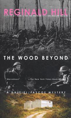 The Wood Beyond (1997) by Reginald Hill