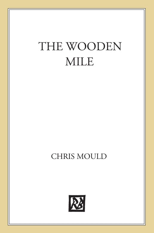 The Wooden Mile (2011) by Chris Mould