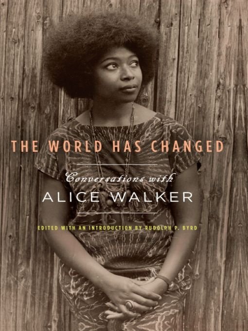 The World Has Changed by Alice Walker