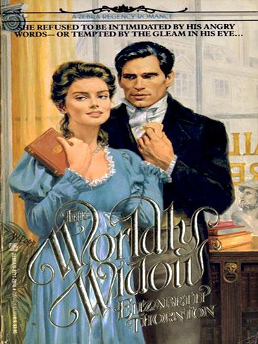 The Worldly Widow by Elizabeth Thornton