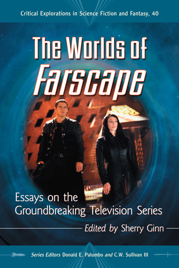 The Worlds of Farscape (2013) by Sherry Ginn