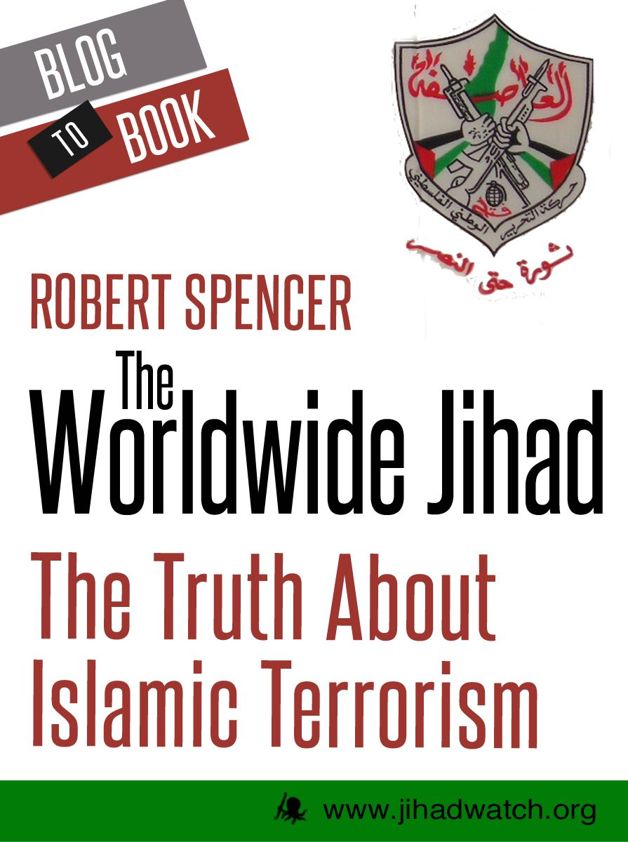 The Worldwide Jihad: The Truth About Islamic Terrorism by Robert Spencer