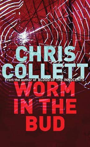 The Worm in the Bud (2008) by Chris Collett