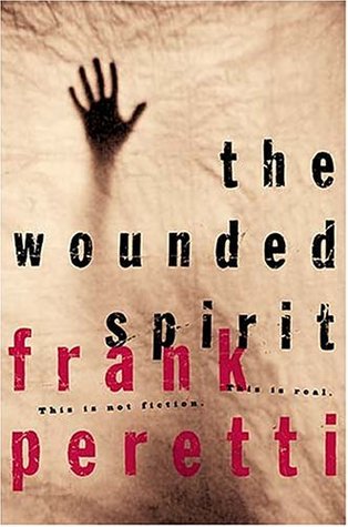 The Wounded Spirit (2000) by Frank E. Peretti