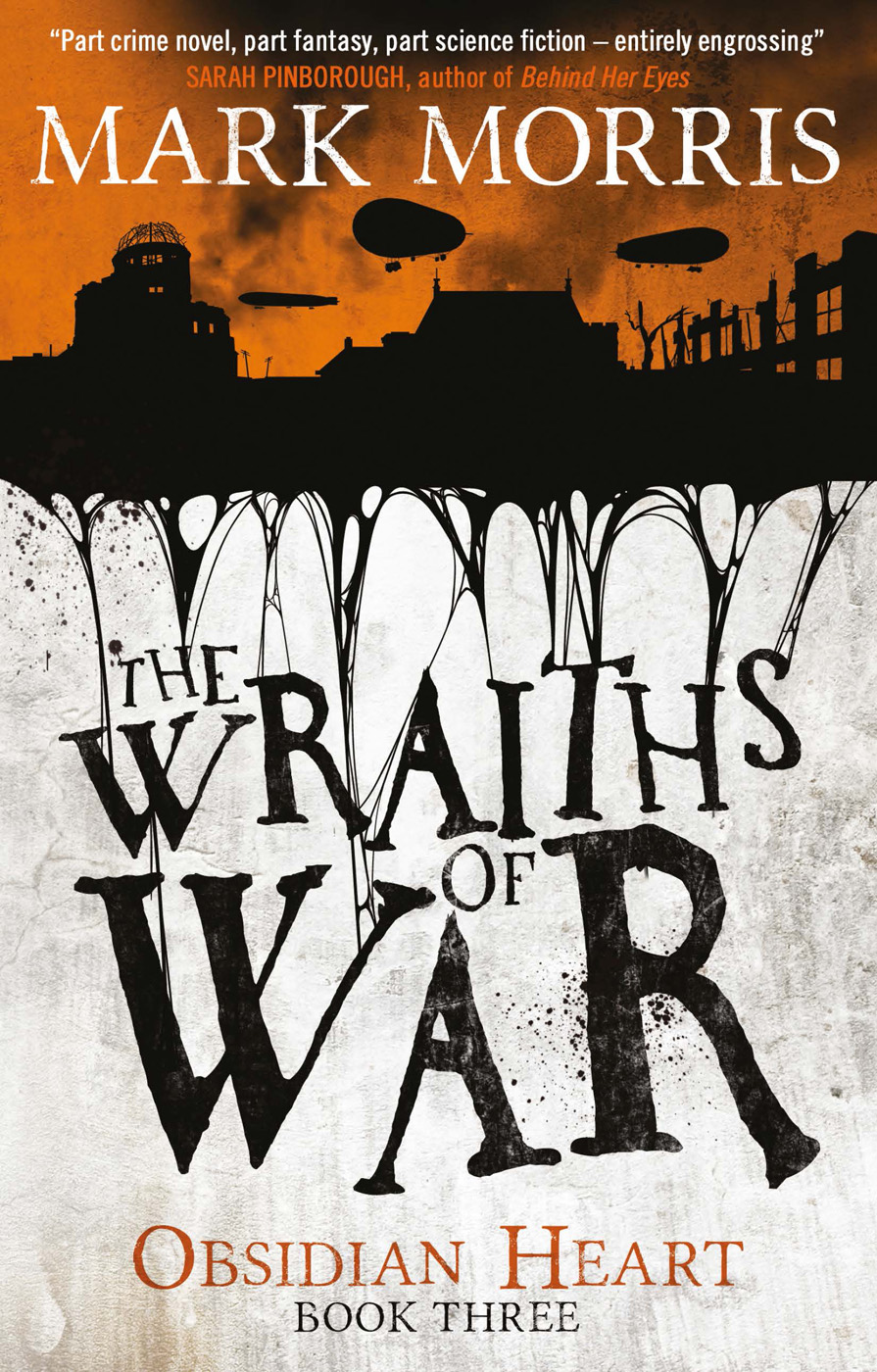 The Wraiths of War by Mark Morris