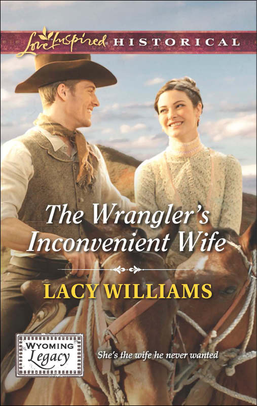 The Wrangler's Inconvenient Wife (2014) by Lacy Williams