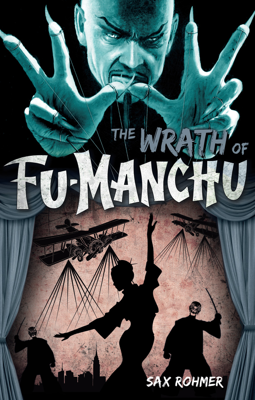 The Wrath of Fu Manchu and Other Stories by Sax Rohmer