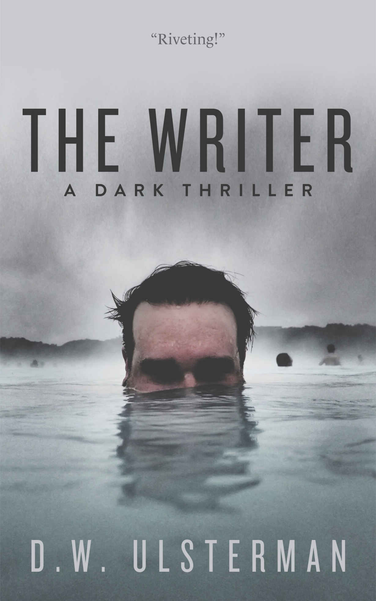 The Writer by D.W. Ulsterman