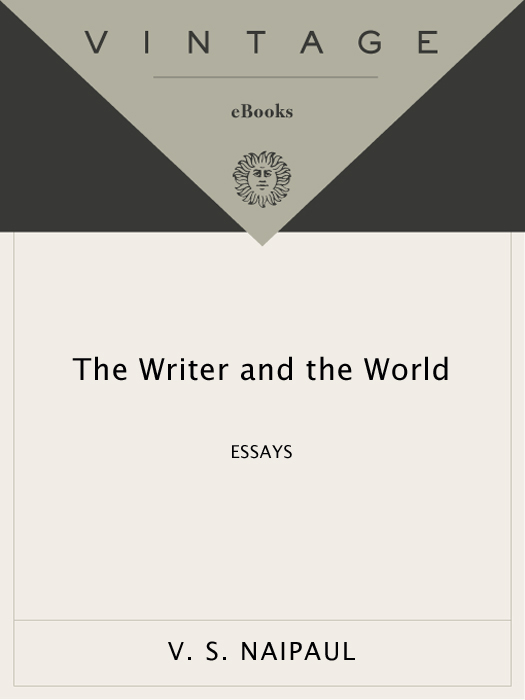 The Writer and the World (2002) by V.S. Naipaul