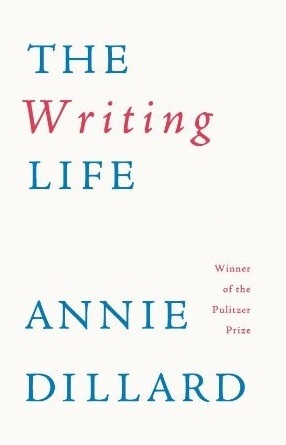 The Writing Life (1998) by Annie Dillard