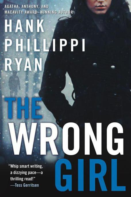 The Wrong Girl by Hank Phillippi Ryan