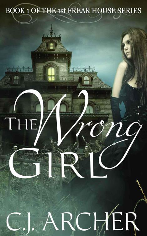 The Wrong Girl (Freak House) by Archer, C.J.