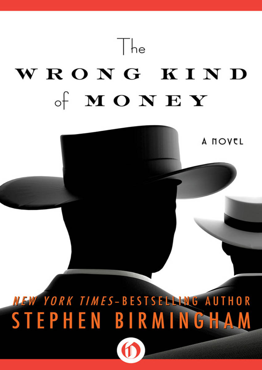 The Wrong Kind of Money by Birmingham, Stephen;