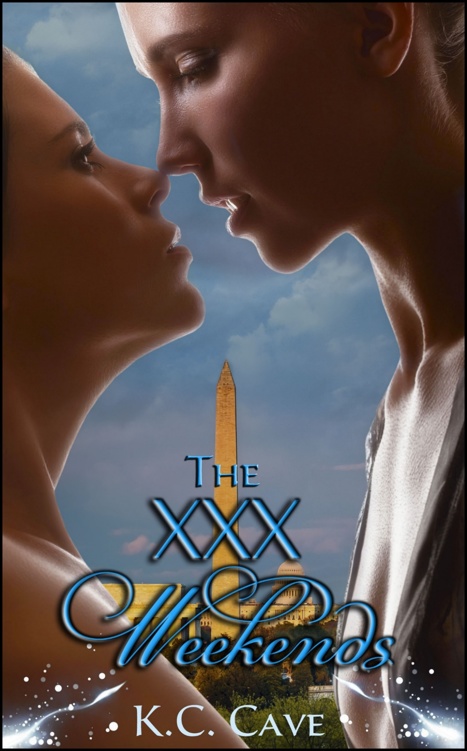 The XXX Weekends by K.C. Cave