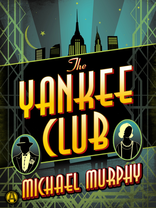 The Yankee Club by Michael          Murphy