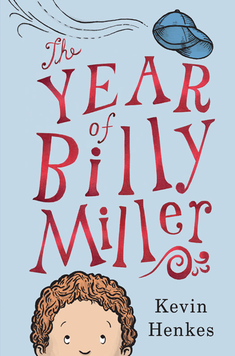 The Year of Billy Miller by Kevin Henkes