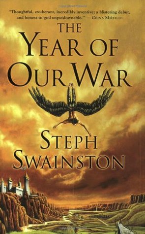 The Year of Our War (2005) by Steph Swainston