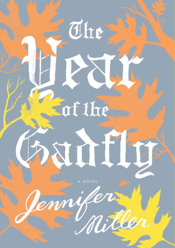 The Year of the Gadfly by Jennifer    Miller