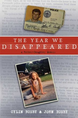 The Year We Disappeared: A Father - Daughter Memoir (2008)