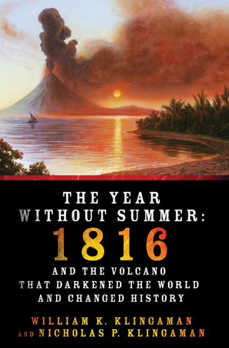 The Year Without Summer by William K. Klingaman